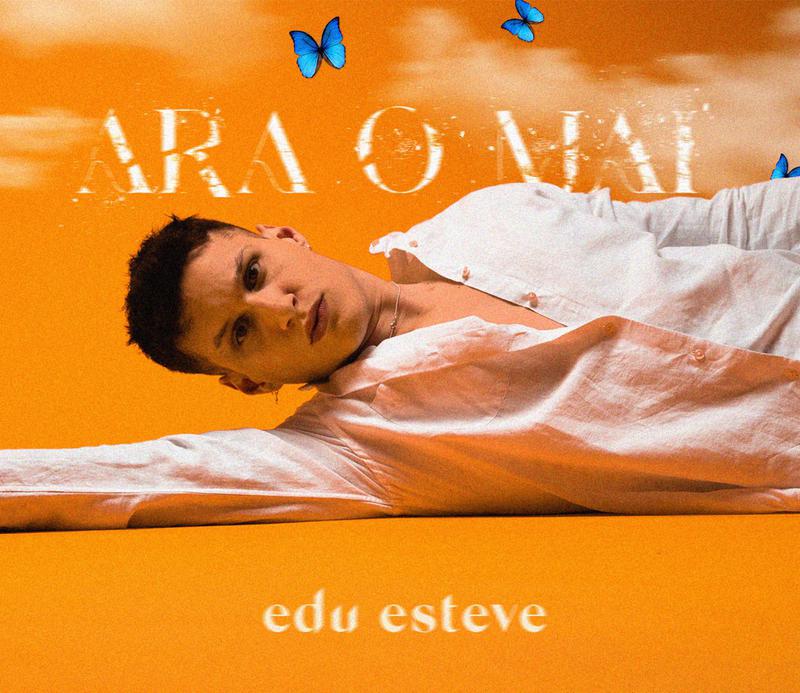 "Ara o Mai", d'Edu Esteve